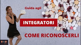 Integratori di qualità, come riconoscerli?