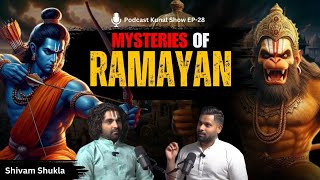 😱 Mysteries of Ram, Hanuman ji, Ravana, Hidden Truth's of Ramayana, Ft-Shivam, Podcast Kunal Show