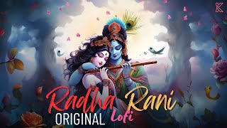 Radha Rani LoFi | Official LoFi  Kritiman Mishra | Rik Beatz | Maanya Arora | Viral LoFi 2023