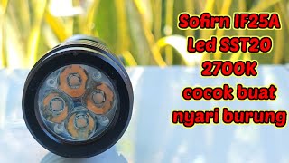 Sofirn IF25A ganti led SST20 cahaya kuning