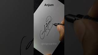 #anjum name signature style #signature #signoartist