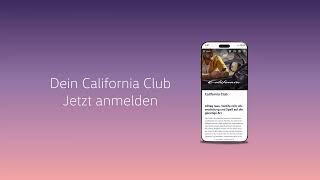 Der California Club: zahlreiche Vorteile und Angebote warten auf dich.