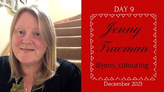 Day 9: Guest Colorist Calendar 2021: Jenny Trueman @jens_colouring