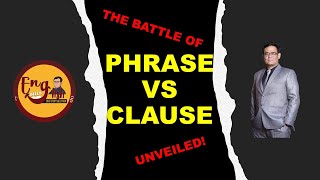 Phrase vs Clause | Difference between Phrase and Clause | English Grammar