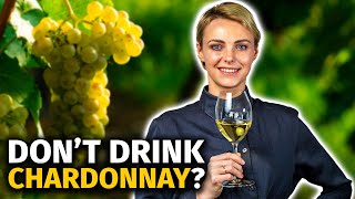 5 Must-Try Wine Grapes That Are NOTHING Like CHARDONNAY (Don't Judge Me For #5)