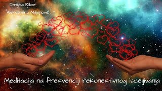 Meditacija na frekvenciji rekonektivnog isceljivanja