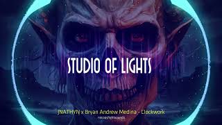 JNATHYN x Bryan Andrew Medina - Clockwork - Mixed by  STUDIO OF LIGHTS