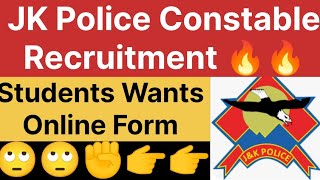 JK Police Constable Students Wants online form 😳/JKP Recruitment Kb Aaegi🤔//Agr Relaxation Big Need✅