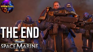 WARHAMMER 40k: SPACE MARINE 2 CAMPAIGN PART 8 - THE END - (FULL GAME)