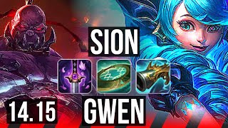 SION vs GWEN (TOP) | 4/2/9, 700+ games | NA Master | 14.15