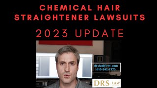 Chemical Hair Straightener Lawsuits 2023 Update