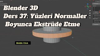 Blender 3D Ders 37: Yüzleri Normaller Boyunca Ekstrüde Etme