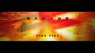 StripE - FIRE FIRE (HQ)