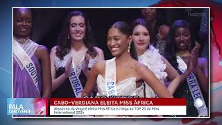 Akysanna da Veiga foi eleita Miss África e ficou no top 20 do mundo| Fala Cabo Verde