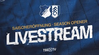 🔴 | Testspiel LIVE | TSG Hoffenheim – Fulham FC