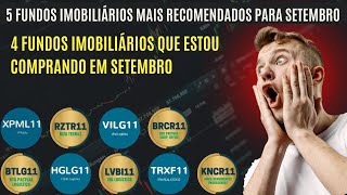 5 Fundos Imobiliários Mais Recomendados Para Setembro