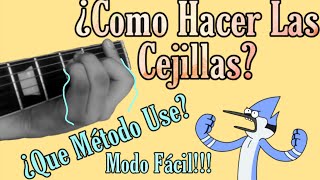 Master Class | ¿Como Lograr Las Cejillas En La Guitarra Fácilmente?