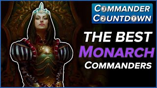 The Best Monarch Cards in Commander