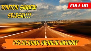 Perjalanan Menuju akhirat