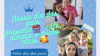 nosso dia dos pais compra de presente 🎁 café da manhã, almoço e muito mais.💞🥰