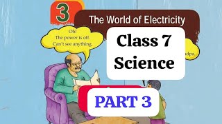 CLASS 7// SCIENCE//CHAPTER 3// THE WORLD OF ELECTRICITY// EXPLAINED IN MALAYALAM