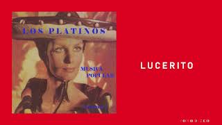 Lucerito - Los Platinos - (FD)