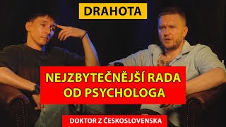 Vlad Drahota. Nejužitečnější rady od psychologa.