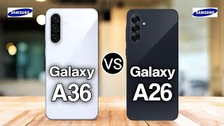 Samsung Galaxy A36 5G vs Samsung Galaxy A26 5G