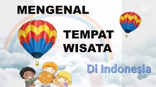 KELAS 2 SD || TEMA 7 || TEMPAT WISATA INDAH DI INDONESIA