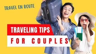 Traveling tips for couple ❤️💏🧳✈️ #travelenroute #travelinspiration  #traveladdict #travel