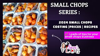 SMALLCHOPS SERIES :2024 SMALLCHOPS COSTING +PRICES + RECIPES + LOADS OF BUSINESS TIPS | Client order