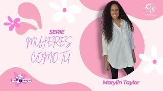 🔴 Mujer Integral 🌷: Reunión General Serie Mujeres como tu | Marily Taylor