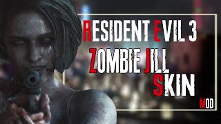 Zombie Jill Skin | MOD | RESIDENT EVIL 3 REMAKE