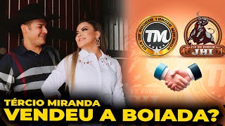 TÉRCIO MIRANDA VENDEU A BOIADA PARA A CIA DE RODEIO JHI ? CONFIRA UM POUCO DO QUE ROLOU