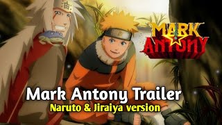 Naruto and Jiraiya mark Antony Trailer version in Tamil #narutoedits #jiraiyaedit