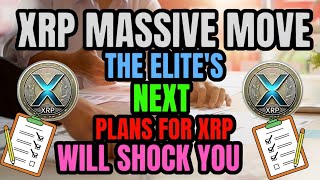 XRP NEWS : THE ELITE'S NEXT PLANS FOR XRP WILL SHOCK YOU ! XRP BIGGEST NEWS TODAY'S #xrpnews