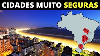 12 CIDADES MAIS SEGURAS DO BRASIL