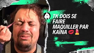 TK DOIS SE FAIRE MAQUILLER PAR KAÏNA 💋💄#TK #tk78 #bestoftk #tk78memes #thekairi78 #kenny #reels