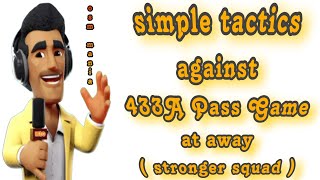 OSM TACTICS 2024 : Simple Tactics Against OSM 433A Pass game at Away with Stronger Squad