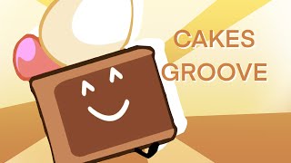 CAKES GROOVE!!! (Reanimated)