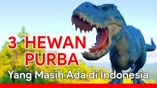 3 Hewan Purba yang Masih Ada di Indonesia