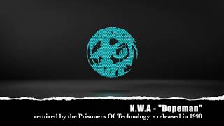 Dopeman By N.W.A - Remix By P.O.T - released 1998