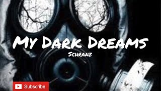 My Dark Dreams by Boiling energy (Schranz)