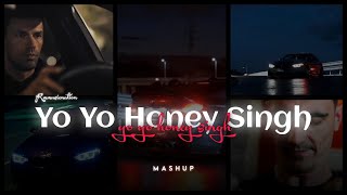 YO YO Honey Singh Mashup (DJ RASH KING MASHUP)