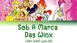 Sob A Marca Das Winx - Winx Club (Color Coded Lyrics BR)