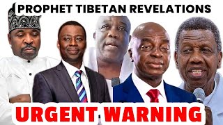 PROPHET TIBETAN LATEST PROPHECY ON MC OLUOMO, PASTOR ADEBOYE, OYEDEPO AND OLUKOYA