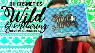 BH Cosmetics Wild and Alluring | Review and Swatches