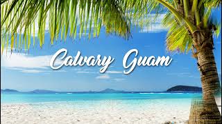 Calvary Chapel Guam Live Stream