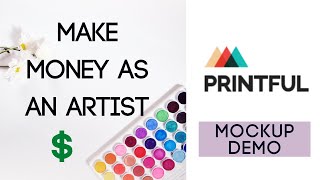 Printful Mockup Generator Demo | Make money with your art