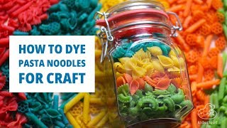 How to dye Pasta Noodles for Craft